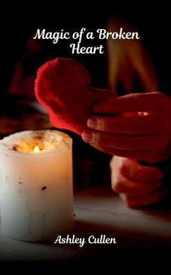 Magic of a Broken Heart