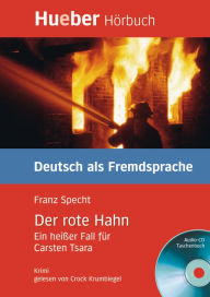 Title: Der rote Hahn: Ein heißer Fall für Carsten Tsara.Deutsch als Fremdsprache / EPUB/MP3-Download, Author: Franz Specht