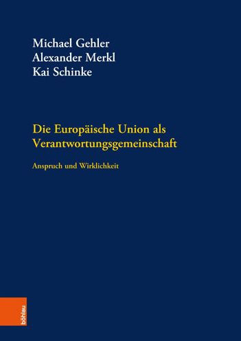 Die Europaische Union als Verantwortungsgemeinschaft: Anspruch und Wirklichkeit