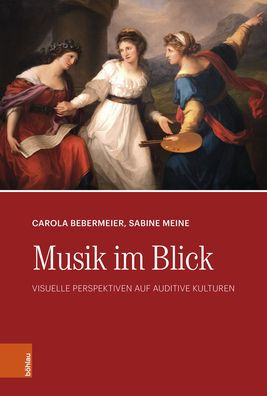 Musik im Blick: Visuelle Perspektiven auf auditive Kulturen