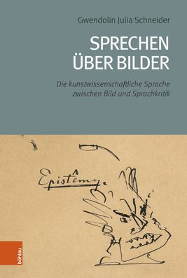 Sprechen uber Bilder: Die kunstwissenschaftliche Sprache zwischen Bild und Sprachkritik