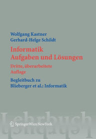 Title: Informatik: Aufgaben und Lï¿½sungen, Author: Wolfgang Kastner
