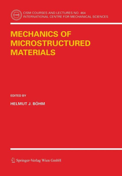Mechanics of Microstructured Materials / Edition 1
