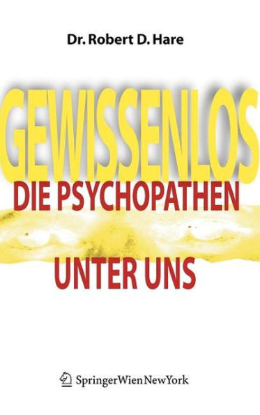 Gewissenlos: Die Psychopathen unter uns