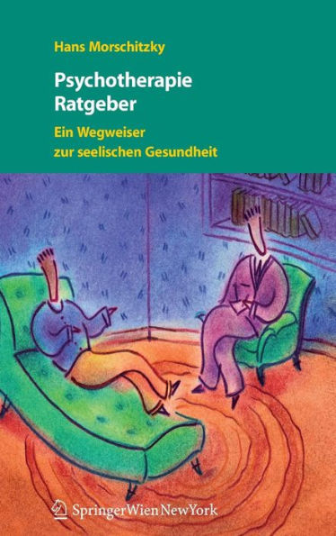 Psychotherapie Ratgeber: Ein Wegweiser zur seelischen Gesundheit