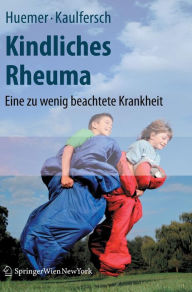 Title: Kindliches Rheuma: Eine zu wenig beachtete Krankheit, Author: Christian Huemer