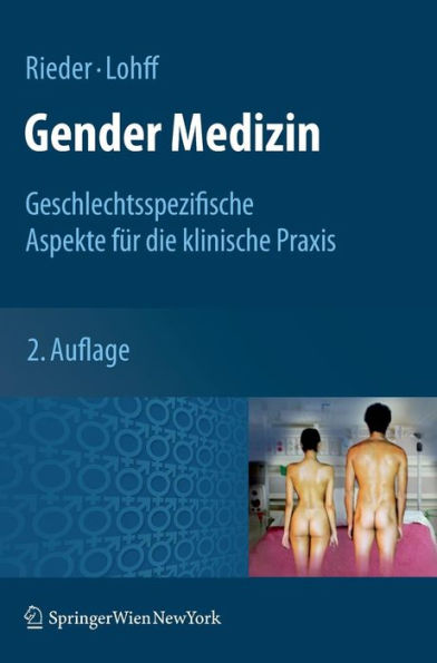 Gender Medizin: Geschlechtsspezifische Aspekte für die klinische Praxis / Edition 2