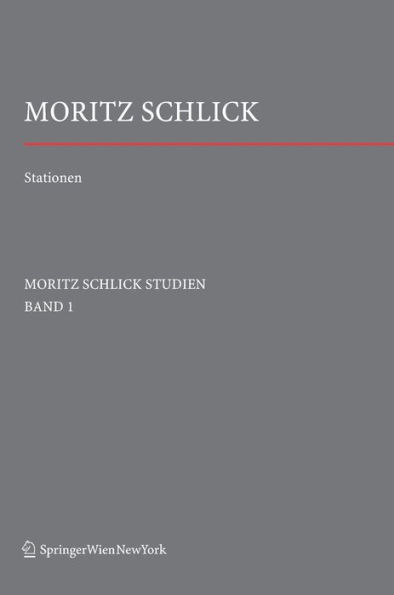 Stationen. Dem Philosophen und Physiker Moritz Schlick zum 125. Geburtstag / Edition 1