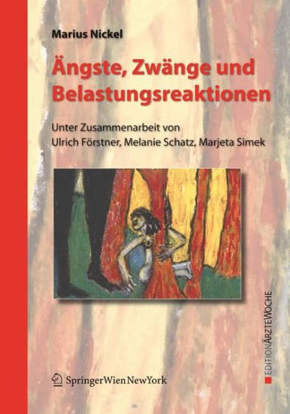 Ängste, Zwänge und Belastungsreaktionen / Edition 1