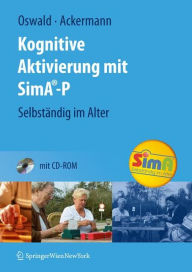 Title: Kognitive Aktivierung mit SimA-P: Selbstï¿½ndig im Alter / Edition 1, Author: Wolf-D. Oswald