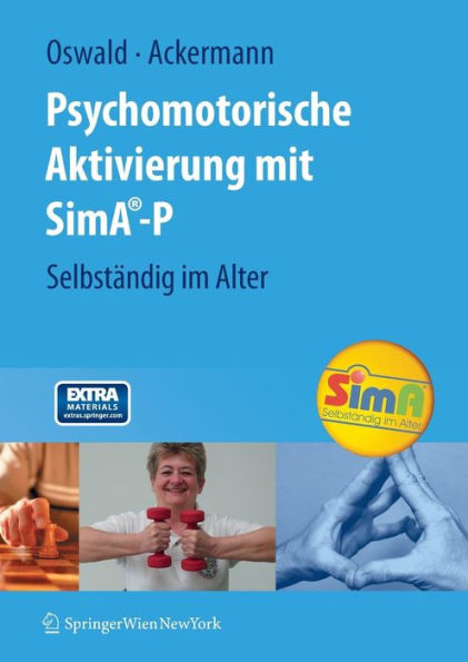 Psychomotorische Aktivierung mit SimA-P: Selbständig im Alter / Edition 1