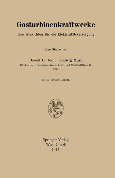 Gasturbinenkraftwerke: Ihre Aussichten für die Elektrizitätsversorgung