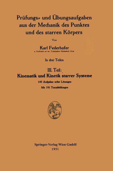 Kinematik und Kinetik starrer Systeme: III. Teil