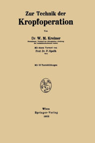 Title: Zur Technik der Kropfoperation, Author: Wolf M. Kreiner