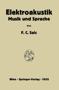 Title: Elektroakustik: Musik und Sprache, Author: Friedrich C. Saic
