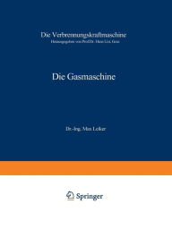Title: Die Gasmaschine, Author: Max Leiker
