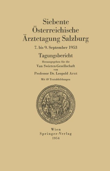 Siebente ï¿½sterreichische ï¿½rztetagung Salzburg: 7. bis 9. September 1953