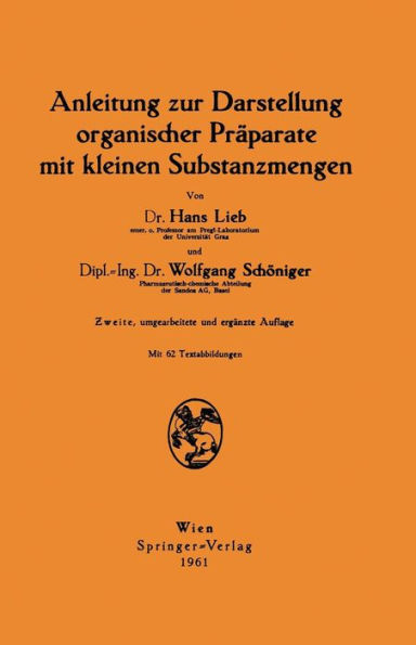 Anleitung zur Darstellung organischer Prï¿½parate mit kleinen Substanzmengen