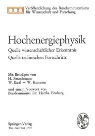 Title: Hochenergiephysik: Quelle wissenschaftlicher Erkenntnis, Quelle technischen Fortschritts, Author: Hertha Firnberg