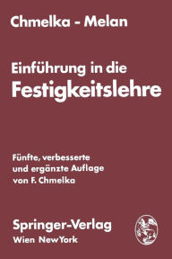 Title: Einführung in die Festigkeitslehre für Studierende des Bauwesens, Author: Fritz Chmelka
