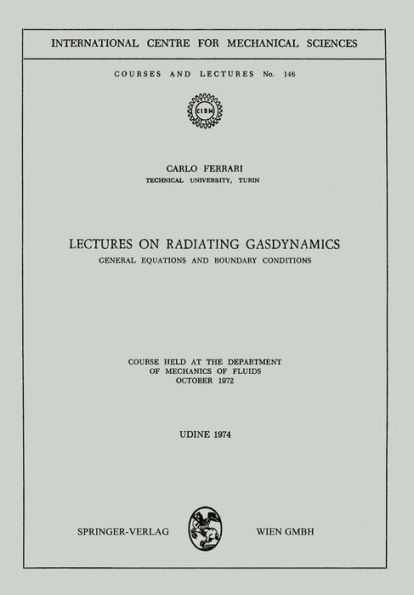 Lectures on Radiating Gasdynamics: General Equations and Boundary Conditions