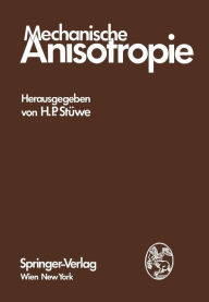 Title: Mechanische Anisotropie, Author: H.P. Stüwe