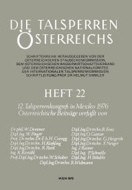 Title: 12. Talsperrenkongreï¿½ in Mexiko 1976: ï¿½sterreichische Beitrï¿½ge, Author: W. Demmer