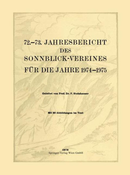 72.-73. Jahresbericht des Sonnblick-Vereines fï¿½r die Jahre 1974-1975