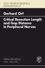 Critical Resection Length and Gap Distance in Peripheral Nerves: Experimental and Morphological Studies