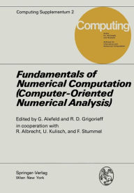 Title: Fundamentals of Numerical Computation (Computer-Oriented Numerical Analysis): (Computer-Orientated Numerical Analysis), Author: R. Albrecht