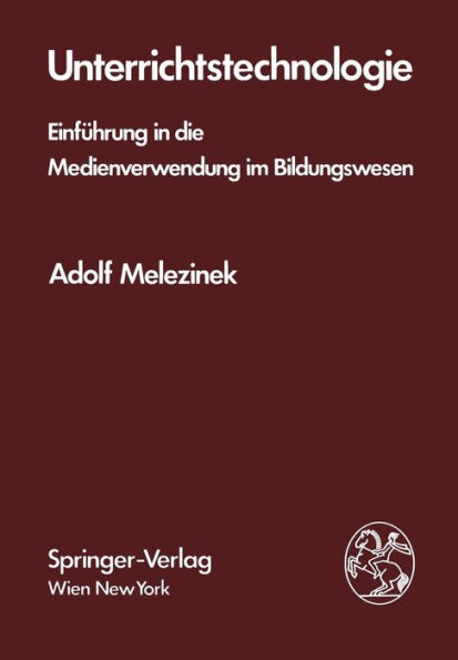 Unterrichtstechnologie: Einfï¿½hrung in die Medienverwendung im Bildungswesen