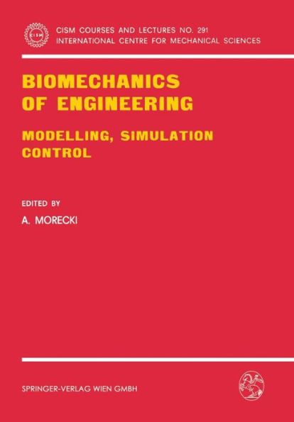 Biomechanics of Engineering: Modelling, Simulation, Control