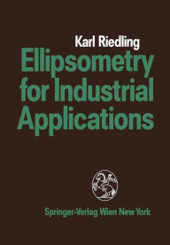 Title: Ellipsometry for Industrial Applications, Author: Karl Riedling