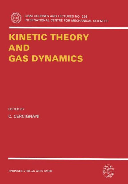 Kinetic Theory and Gas Dynamics / Edition 1