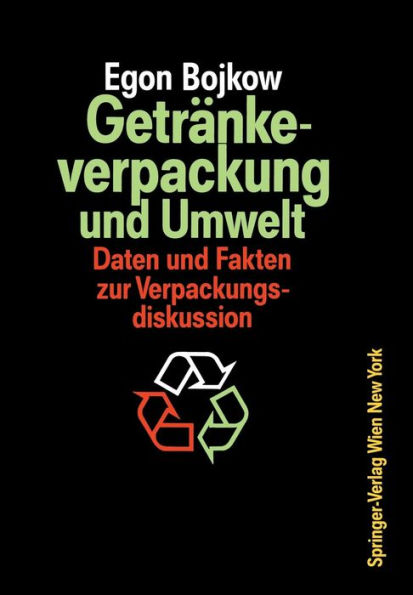 Getränkeverpackung und Umwelt: Auswirkungen der Verpackung von Getränken und flüssigen Molkereiprodukten auf die Umwelt Daten und Fakten zur Verpackungsdiskussion