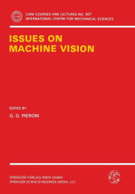 Title: Issues on Machine Vision, Author: G.G. Pieroni