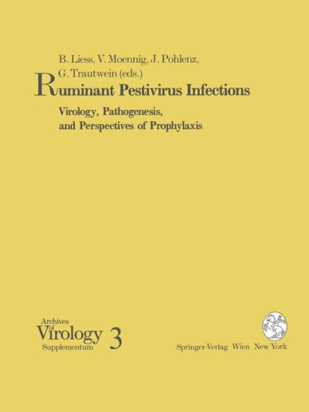 Ruminant Pestivirus Infections: Virology, Pathogenesis, and Perspectives of Prophylaxis
