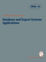 Title: Database and Expert Systems Applications: Proceedings of the International Conference in Valencia, Spain, 1992, Author: A Min Tjoa