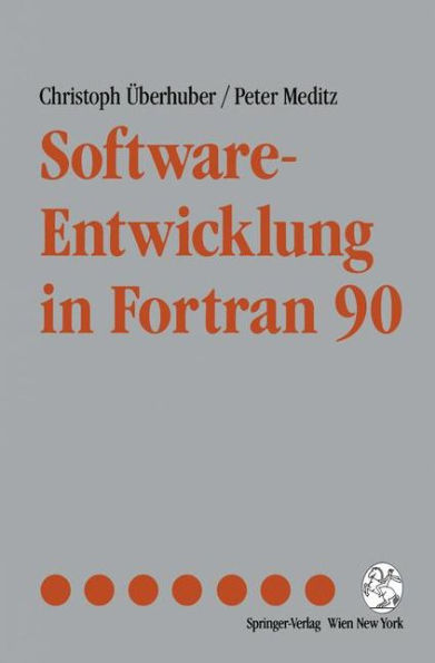 Software-Entwicklung in Fortran 90 / Edition 1