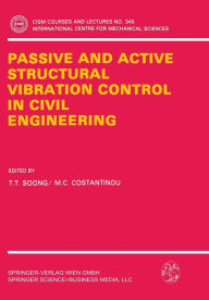 Title: Passive and Active Structural Vibration Control in Civil Engineering, Author: T.T. Soong