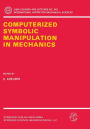 Computerized Symbolic Manipulation in Mechanics