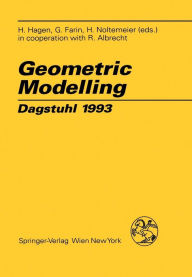 Title: Geometric Modelling: Dagstuhl 1993, Author: H. Hagen