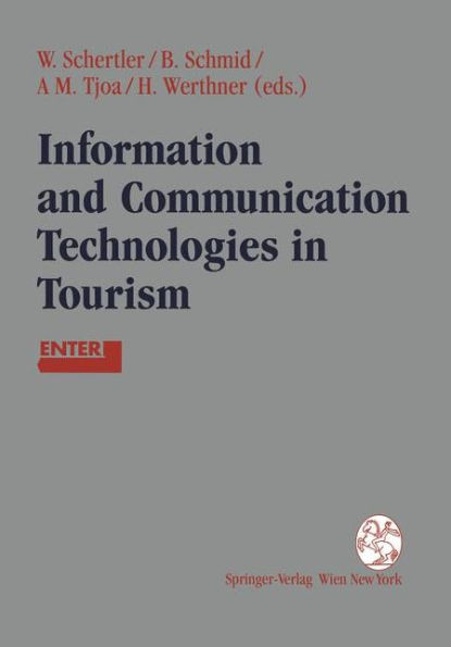 Information and Communication Technologies in Tourism: Proceedings of the International Conference in Innsbruck, Austria, 1995