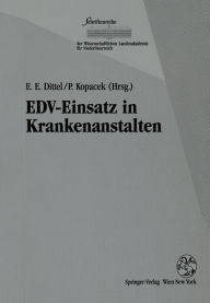 Title: EDV-Einsatz in Krankenanstalten, Author: Eike E. Dittel