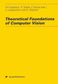 Title: Theoretical Foundations of Computer Vision, Author: Walter Kropatsch