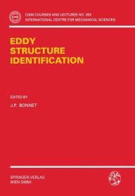 Title: Eddy Structure Identification / Edition 1, Author: J.P. Bonnet