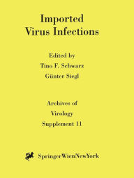 Title: Imported Virus Infections, Author: Tino F. Schwarz