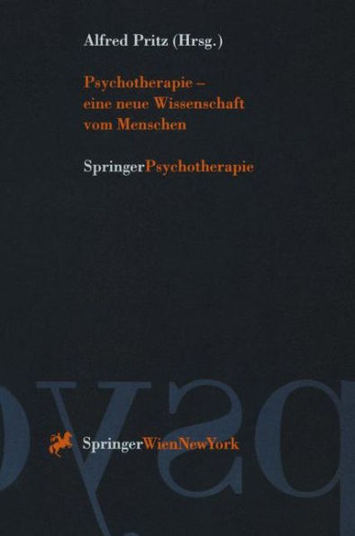 Psychotherapie - eine neue Wissenschaft vom Menschen