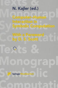 Title: Computer - Human Interaction in Symbolic Computation, Author: Norbert Kajler