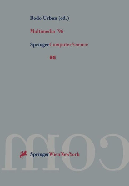 Multimedia '96: Proceedings of the Eurographics Workshop in Rostock, Federal Republic of Germany, May 28-30, 1996